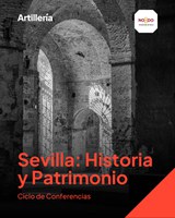Ciclo: "Sevilla: Historia y Patrimonio", con Jesús Pozuelo